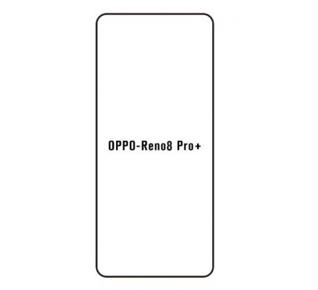 Hydrogel - ochranná fólia - OPPO Reno8 Pro+ (case friendly)