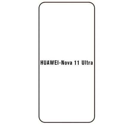 Hydrogel - ochranná fólia - Huawei Nova 11 Ultra